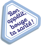 Bon appétit, bouge ta santé !